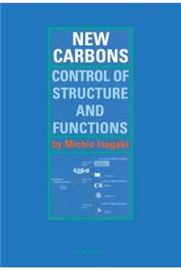 New Carbons - Control of Structure and Functions