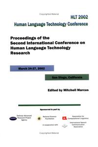 Hlt2002: Human Language Technology Conference, March 24-27, 2002