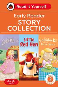 Read It Yourself with Ladybird Level 1 Book 2: Early Reader Omnibus: 3-in-1 Story Collection (Cindrella, Little Red Hen and Goldilocks and the Three Bears) Ages 5-7 Years Old