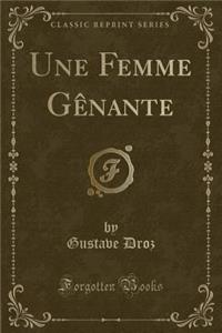 Une Femme GÃ¨nante (Classic Reprint)