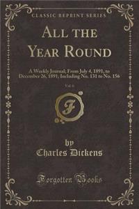 All the Year Round, Vol. 6