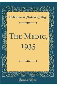 The Medic, 1935 (Classic Reprint)