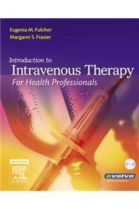 Introduction to Intravenous Therapy for Health Professionals