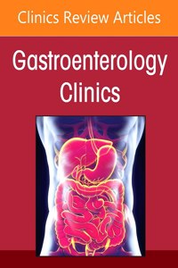 Medical and Surgical Management of Crohn's Disease, an Issue of Gastroenterology Clinics of North America
