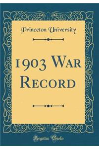 1903 War Record (Classic Reprint)