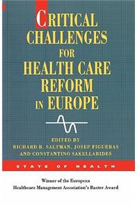 Critical Challenges for Health Care Reform in Europe