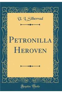 Petronilla Heroven (Classic Reprint)