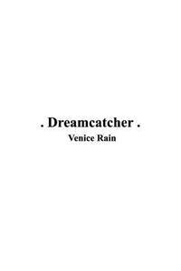 . Dreamcatcher .