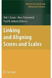 Linking and Aligning Scores and Scales