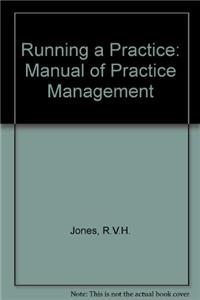 Running a Practice: Manual of Practice Management