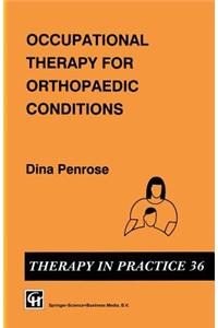 Occupational Therapy for Orthopaedic Conditions