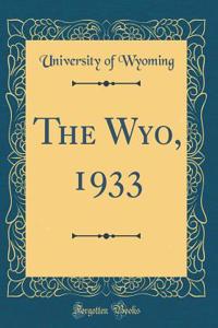 The Wyo, 1933 (Classic Reprint)