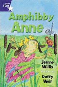 Rigby Star Shared Year 2 Fiction: Amphibby Anne Shared Reading Pack Framework Edition