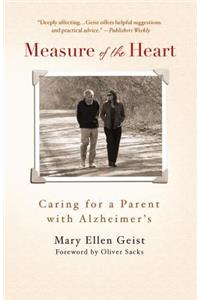 Measure of the Heart: Caring for a Parent with Alzheimer's