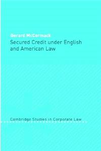 Secured Credit Under English and American Law