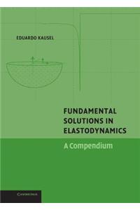 Fundamental Solutions in Elastodynamics