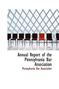 Annual Report of the Pennsylvania Bar Association