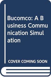 Bucomco: A Business Communication Simulation