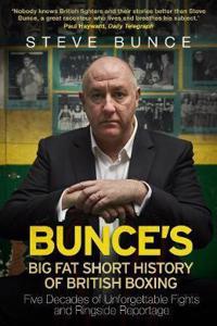 Bunce's Big Fat Short History of British Boxing