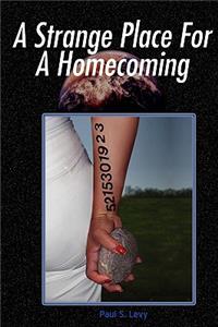 Strange Place for a Homecoming