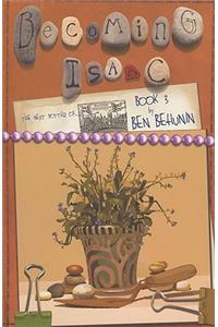 Becoming Isaac, Book 3
