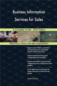 Business Information Services for Sales A Complete Guide - 2019 Edition