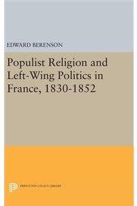 Populist Religion and Left-Wing Politics in France, 1830-1852