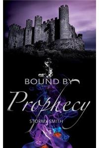 Bound by Prophecy