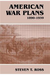 American War Plans, 1890-1939