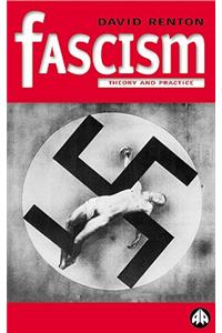 Fascism: Theory and Practice