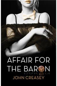 An Affair for the Baron: (Writing as Anthony Morton)