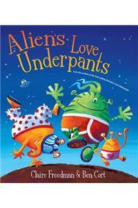 Aliens Love Underpants