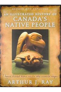 An Illustrated History of Canada's Native People