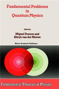 Fundamental Problems in Quantum Physics