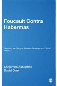 Foucault Contra Habermas