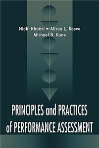 Principles and Practices of Performance Assessment