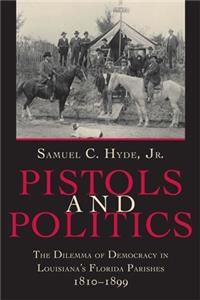 Pistols and Politics