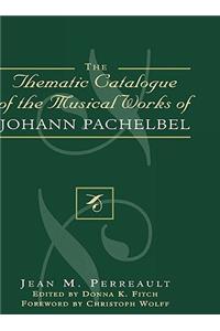 Thematic Catalogue of the Musical Works of Johann Pachelbel