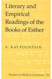 Literary and Empirical Readings of the Books of Esther