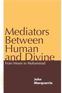 Mediators Between Human and Divine