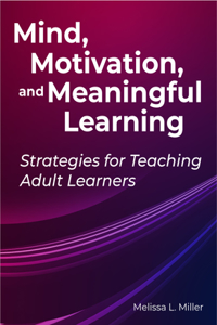 Mind, Motivation, and Meaningful Learning