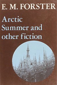 Arctic Summer, and Other Fiction