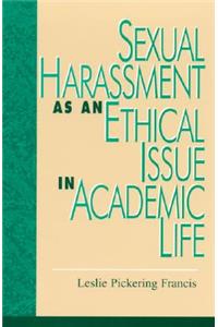 Sexual Harassment as an Ethical Issue in Academic Life