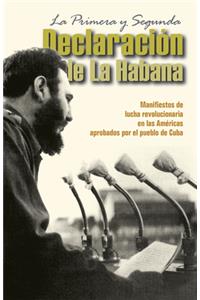 Primera Y Segunda Declaración de la Habana