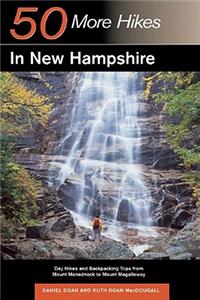 Explorer's Guide 50 More Hikes in New Hampshire