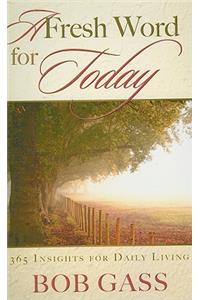 Fresh Word For Today, A