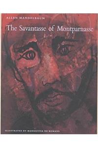 The Savantasse of Montparnasse: With Ten Drawings from 