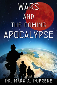 Wars and the Coming Apocalypse