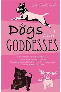 Dogs And Goddesses