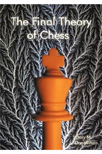 The Final Theory of Chess